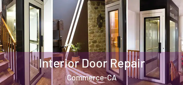  Interior Door Repair Commerce-CA